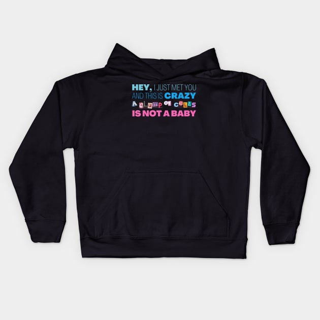 A Clump of Cells Is Not a Baby - Call Me Maybe Parody Kids Hoodie by sparkling-in-silence